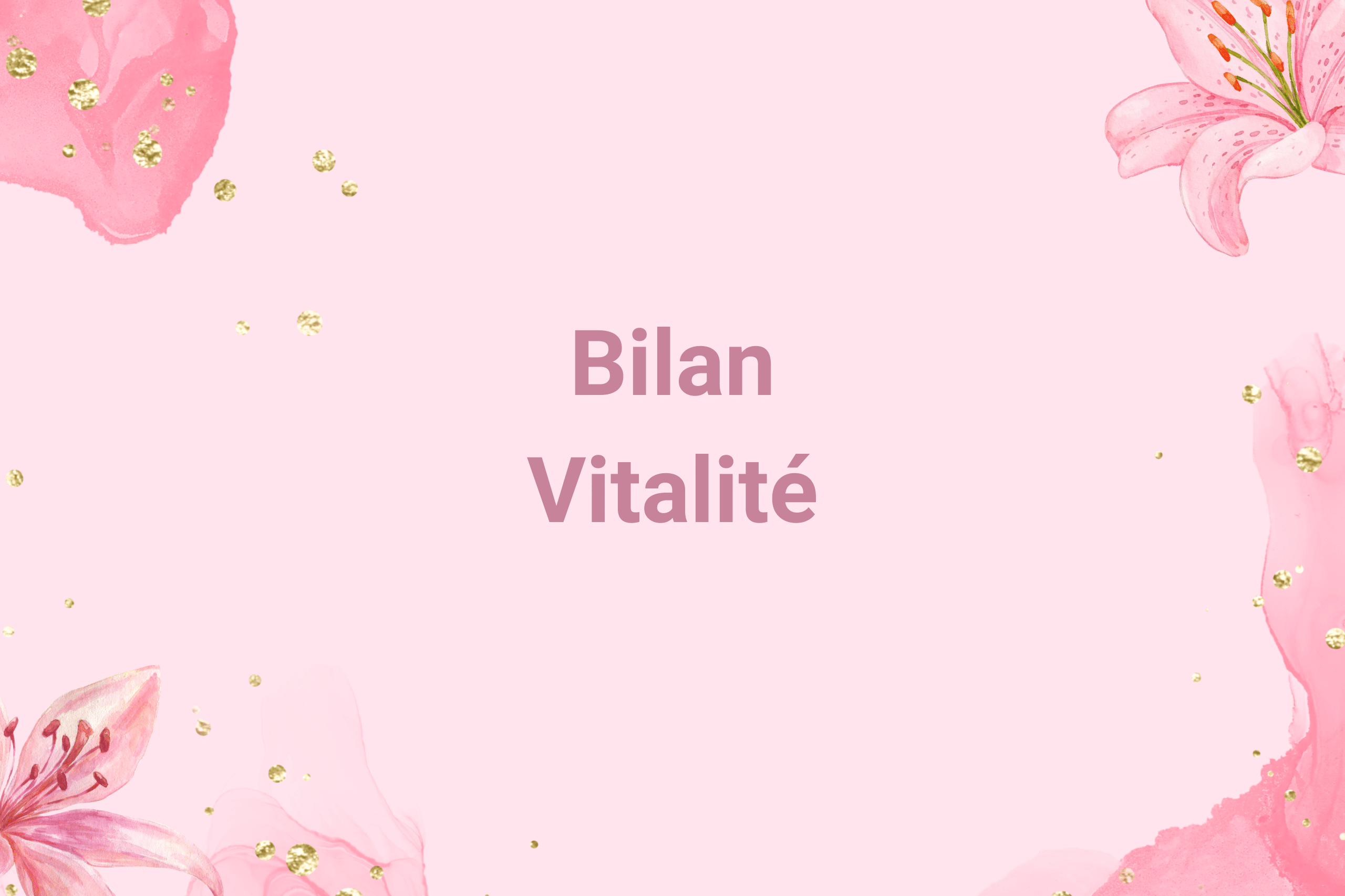 Bilan vitalité Delphinitea